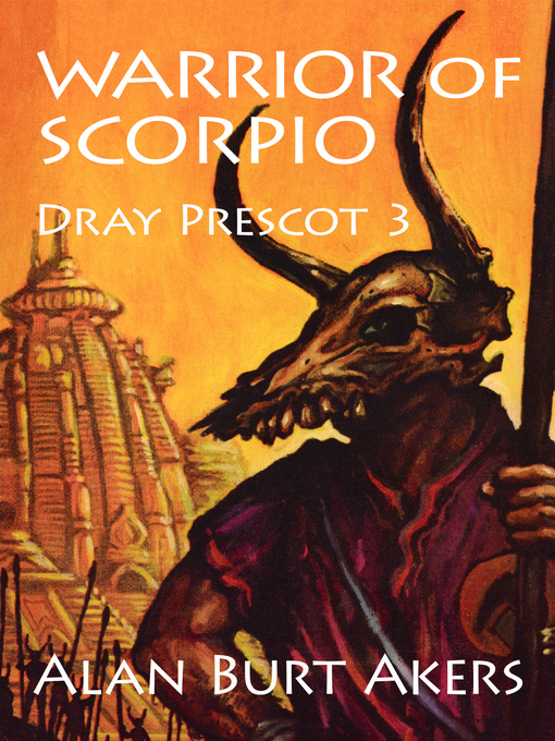 Title details for Warrior of Scorpio by Alan Burt Akers - Available